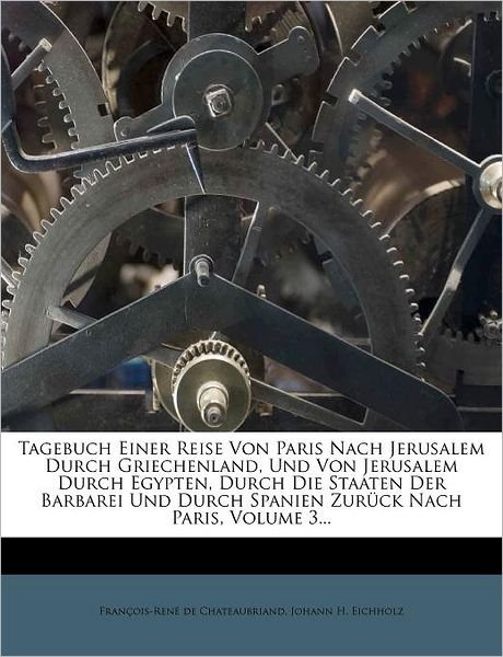 Cover for Chateaubriand · Tagebuch einer Reise von (Book) (2012)