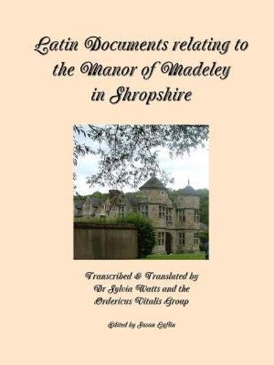 Cover for Laflin (Editor), Susan · Latin Documents Relating to the Manor of Madeley in Shropshire (Paperback Book) (2015)