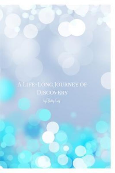 Cover for Betsy Coy · A Life-Long Journey of Discovery (Paperback Book) (2016)
