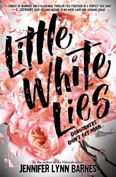 Cover for Jennifer Lynn Barnes · Little White Lies (debutantes, Book One) (Inbunden Bok) (2018)