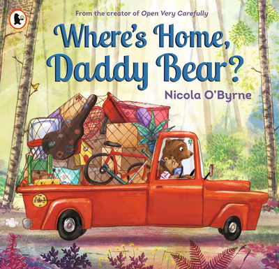 Where's Home, Daddy Bear? - Nicola O'Byrne - Books - Walker Books Ltd - 9781406372137 - May 2, 2019