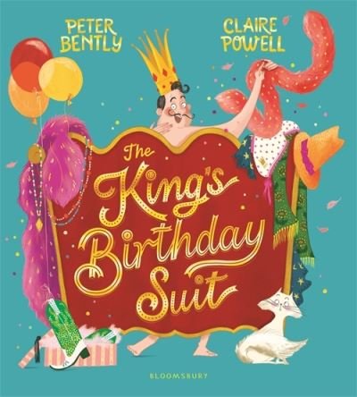 Cover for Peter Bently · The King's Birthday Suit (Hardcover Book) (2021)