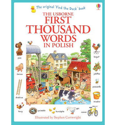 First Thousand Words in Polish - First Thousand Words - Heather Amery - Bøger - Usborne Publishing Ltd - 9781409566137 - 1. december 2013