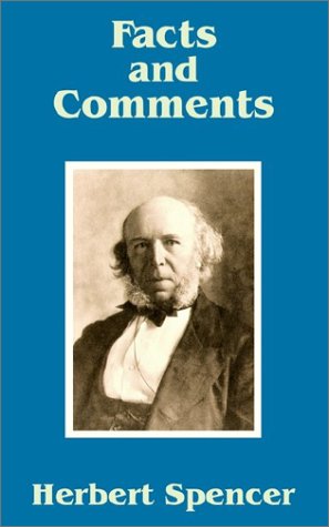 Facts and Comments - Herbert Spencer - Books - University Press of the Pacific - 9781410203137 - December 12, 2002