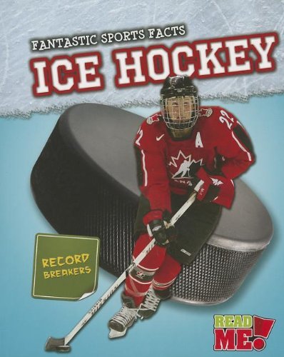 Ice Hockey (Fantastic Sports Facts) - Michael Hurley - Boeken - Read Me! - 9781410951137 - 2013