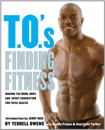 Cover for Terrell Owens · T.o.'s Finding Fitness: Making the Mind, Body, and Spirit Connection for Total Health (Paperback Book) (2010)
