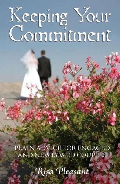 Cover for Risa Pleasant · Keeping Your Commitment (Pocketbok) (2007)