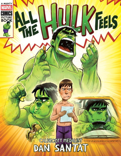 All the Hulk Feels (A Mighty Marvel Comics Picture Book) - Dan Santat - Books - Abrams - 9781419776137 - July 31, 2025