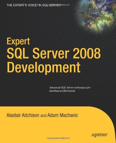 Expert SQL Server 2008 Development - Alastair Aitchison - Livres - Springer-Verlag Berlin and Heidelberg Gm - 9781430272137 - 23 décembre 2009