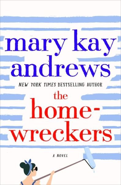 Cover for Mary Kay Andrews · The Homewreckers (Hardcover Book) (2022)
