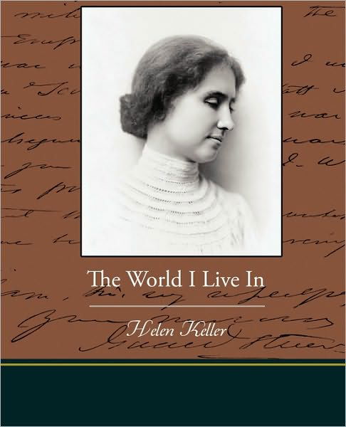Cover for Helen Keller · The World I Live in (Taschenbuch) (2009)