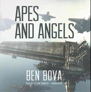 Apes and Angels - Ben Bova - Musiikki - Blackstone Audiobooks - 9781441753137 - tiistai 22. marraskuuta 2016