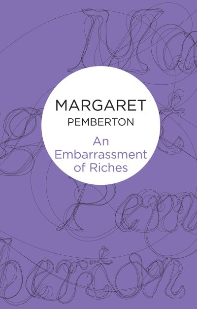 Cover for Margaret Pemberton · An Embarrassment of Riches (Paperback Book) (2012)