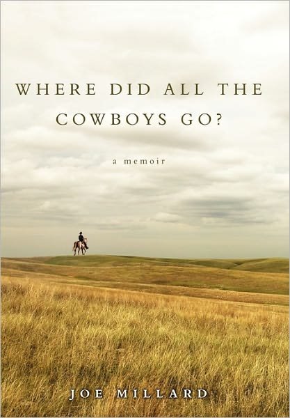 Cover for Joe Millard · Where Did All the Cowboys Go? (Pocketbok) (2011)