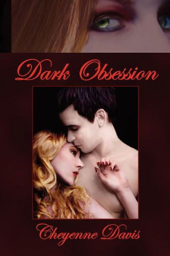 Cover for Cheyenne Davis · Dark Obsession (Paperback Book) (2011)