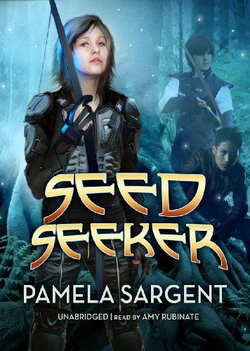 Cover for Pamela Sargent · Seed Seeker (Seed Trilogy, Book 3) (Library Edition) (Audiobook (CD)) [Library, Unabridged Library edition] (2012)