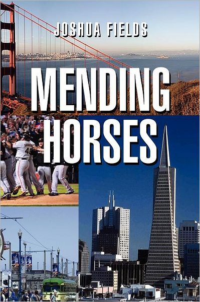 Cover for Joshua Fields · Mending Horses (Paperback Book) (2011)