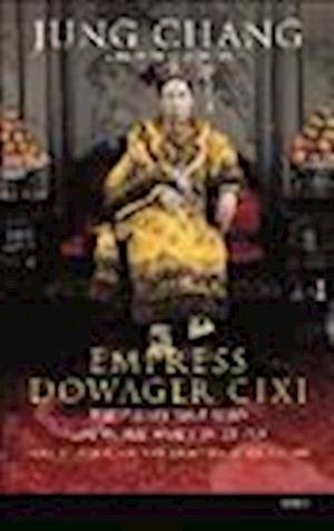 Cover for Jung Chang · Empress Dowager CIXI (N/A) (2013)