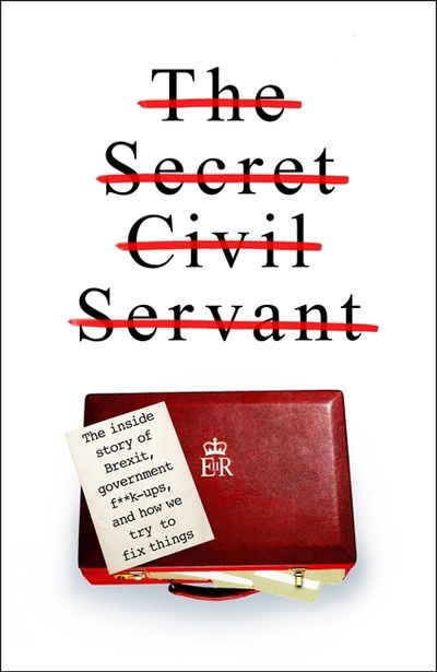 Cover for Servant · The Secret Civil Servant (Book) (2019)