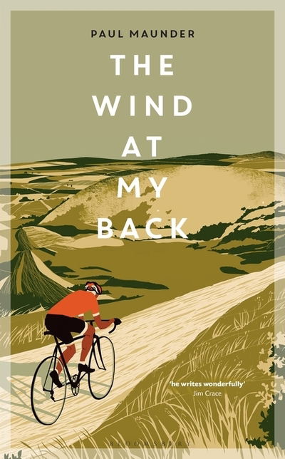 Cover for Paul Maunder · The Wind At My Back: A Cycling Life (Gebundenes Buch) (2018)