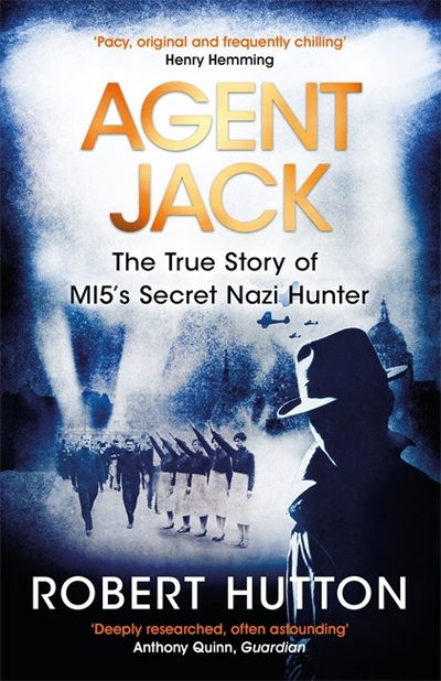 Cover for Robert Hutton · Agent Jack: The True Story of MI5's Secret Nazi Hunter (Paperback Book) (2019)