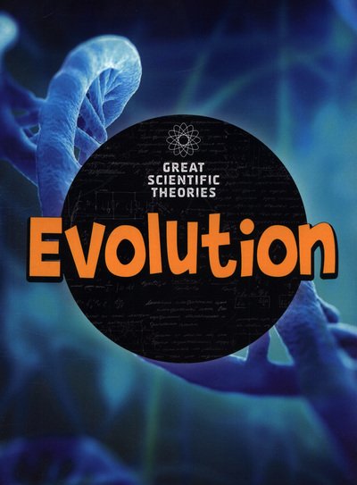 Cover for Nick Hunter · Evolution - Great Scientific Theories (Paperback Book) (2018)