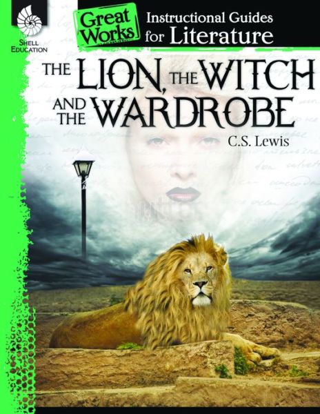 Cover for Kristin Kemp · The Lion, the Witch and the Wardrobe: An Instructional Guide for Literature: An Instructional Guide for Literature (Paperback Book) (2014)