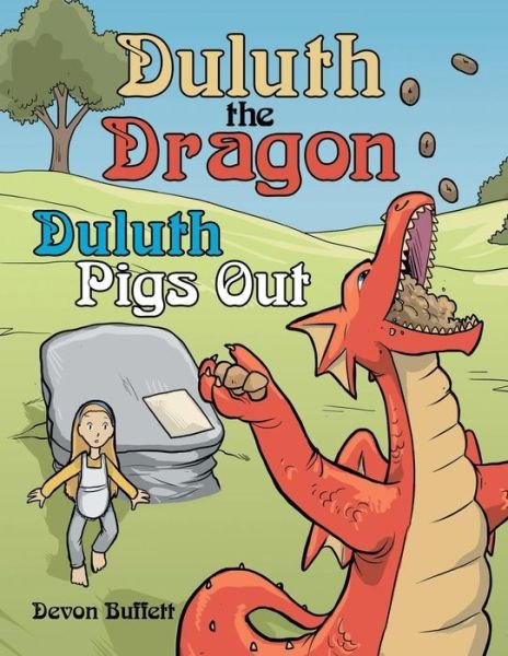 Cover for Devon Buffett · Duluth the Dragon: Duluth Pigs Out (Paperback Book) (2018)