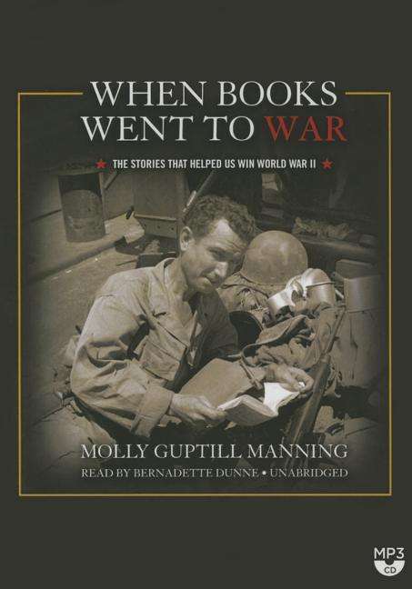 Cover for Molly Guptill Manning · When Books Went to War: the Stories That Helped Us Win World War II (MP3-CD) [Unabridged Mp3cd edition] (2014)