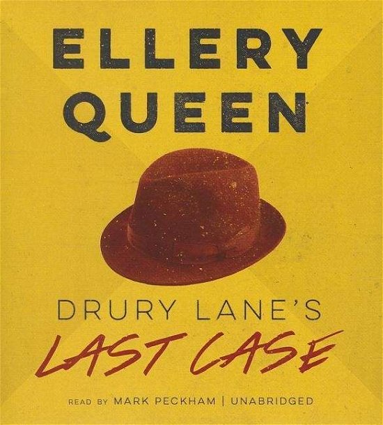 Cover for Ellery Queen · Drury Lane's Last Case (Drury Lane Mysteries, Book 4) (Ellery Queen Mysteries) (Lydbok (CD)) [Unabridged edition] (2014)