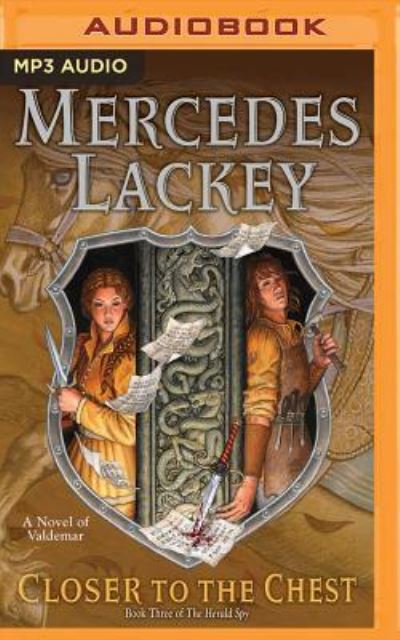 Closer to the Chest - Mercedes Lackey - Audio Book - Audible Studios on Brilliance Audio - 9781491589137 - February 7, 2017