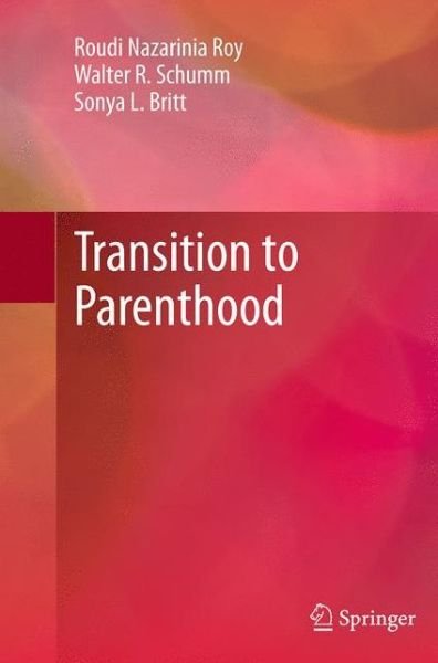 Cover for Roudi Nazarinia Roy · Transition to Parenthood (Paperback Bog) [Softcover reprint of the original 1st ed. 2014 edition] (2016)
