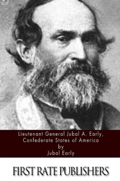 Cover for Jubal Early · Lieutenant General Jubal A. Early, Confederate States of America (Pocketbok) (2013)