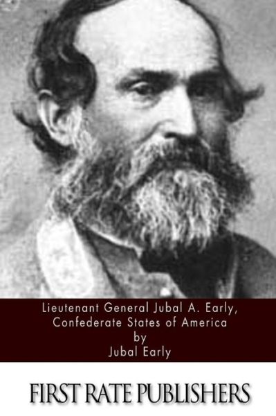 Cover for Jubal Early · Lieutenant General Jubal A. Early, Confederate States of America (Paperback Book) (2013)