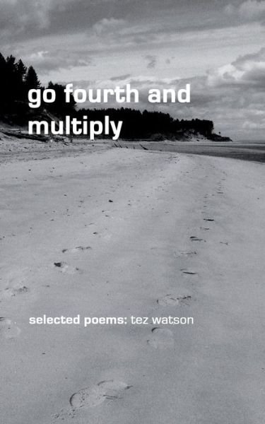Cover for Tez Watson · Go Fourth and Multiply (Paperback Book) (2014)