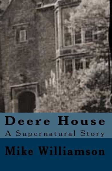 Cover for Mike Williamson · Deere House: Horror Story (Paperback Book) (2014)
