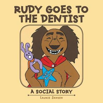 Cover for Laurie Jansen · Rudy Goes to the Dentist (Paperback Book) (2017)