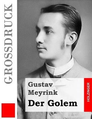 Cover for Gustav Meyrink · Der Golem (Grossdruck) (Paperback Bog) (2015)