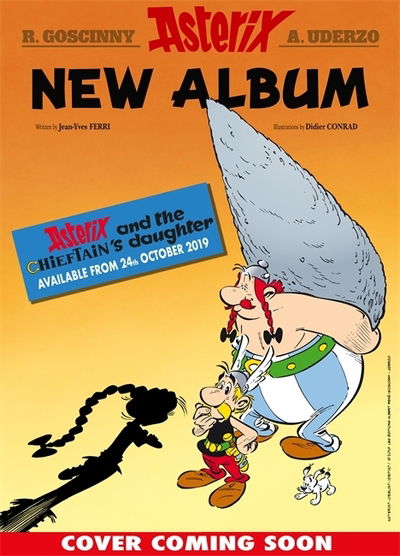 Cover for Jean-Yves Ferri · Asterix: Asterix and The Chieftain's Daughter: Album 38 - Asterix (Hardcover bog) (2019)