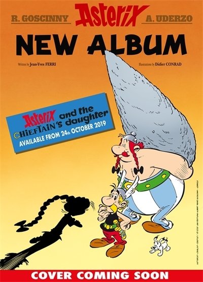 Cover for Jean-Yves Ferri · Asterix: Asterix and The Chieftain's Daughter: Album 38 - Asterix (Inbunden Bok) (2019)