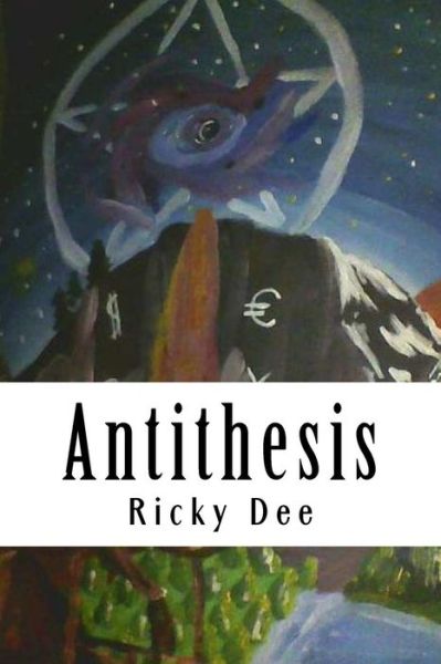 Cover for Ricky Dee · Antithesis (Paperback Book) (2015)