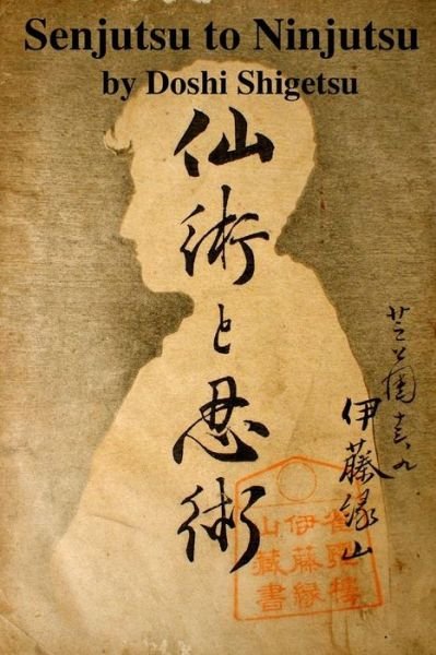 Cover for Doshi Shigetsu · Senjutsu to Ninjutsu (Pocketbok) (2015)
