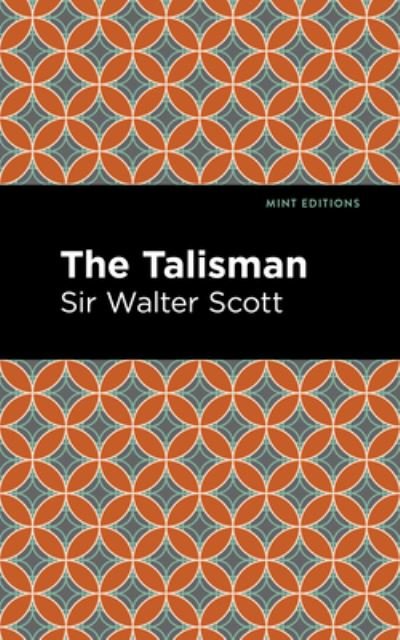 The Talisman - Mint Editions - Scott, Walter, Sir - Books - Graphic Arts Books - 9781513205137 - September 23, 2021