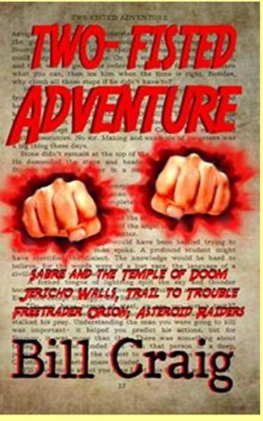 Cover for Bill Craig · Two-fisted Adventure (Paperback Book) (2015)