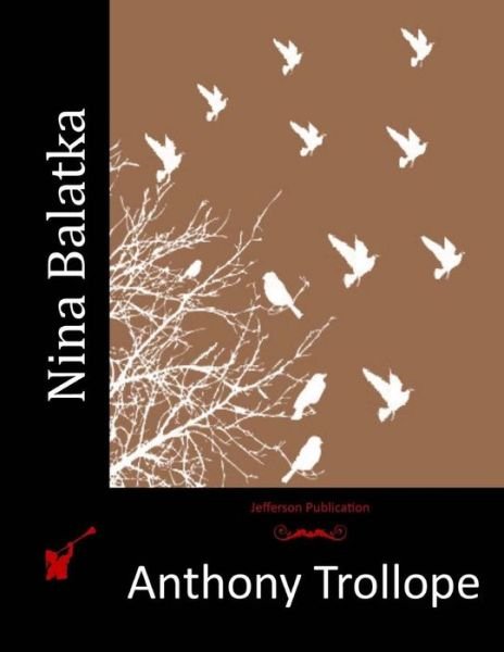 Cover for Trollope, Anthony, Ed · Nina Balatka (Paperback Book) (2015)