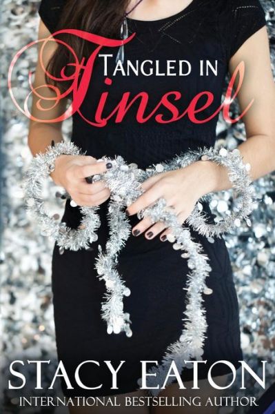 Cover for Stacy Eaton · Tangled in Tinsel (Paperback Book) (2015)