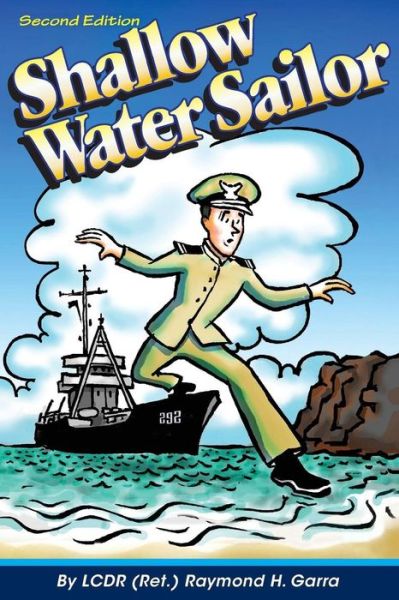 Cover for Raymond H Garra · Shallow Water Sailor (Paperback Book) (2015)