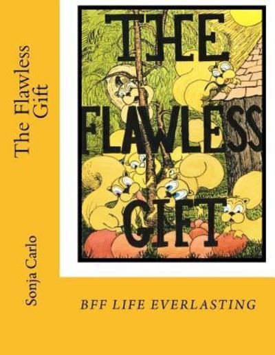 Sonja Carlo · The Flawless Gift (Paperback Book) (2015)