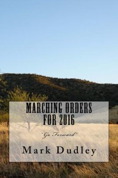 Cover for Mark Dudley · Marching Orders for 2016 (Paperback Book) (2015)