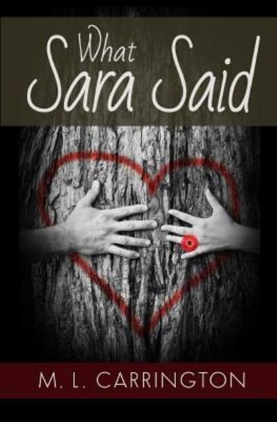 Cover for M L Carrington · What Sara Said (Paperback Book) (2016)